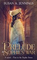 Prelude to Sophie's War