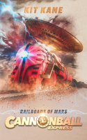 CANNONBALL EXPRESS - Railroads of Mars