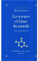 Science Et L'Ame Du Monde (La)
