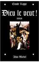 Dieu Le Veut !