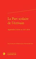 La Part Scolaire de l'Ecrivain
