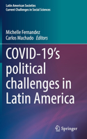 Covid-19's Political Challenges in Latin America