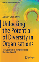 Unlocking the Potential of Diversity in Organisations