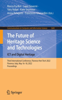 Future of Heritage Science and Technologies: ICT and Digital Heritage