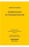 Schadensersatz im Unionsprivatrecht