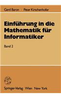 Einfahrung in Die Mathematik Fur Informatiker