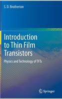 Introduction to Thin Film Transistors