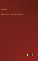 Deutschland und der Weltmarkt