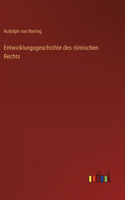Entwicklungsgeschichte des römischen Rechts