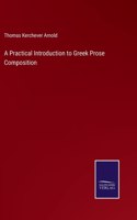 Practical Introduction to Greek Prose Composition