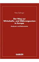 Der Weg zur Wirtschafts- und Währungsunion in Europa