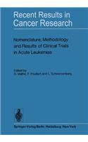 Nomenclature, Methodology and Results of Clinical Trials in Acute Leukemias