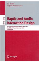 Haptic and Audio Interaction Design