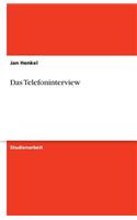 Das Telefoninterview