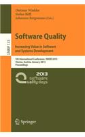 Software Quality. Increasing Value in Software and Systems Development