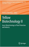 Yellow Biotechnology II