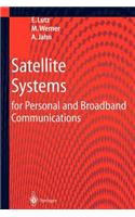 Satellite Systems for Personal and Broadband Communications