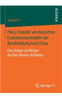 Policy-Transfer von deutschen Evaluationskonzepten der Berufsbildung nach China