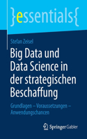 Big Data Und Data Science in Der Strategischen Beschaffung