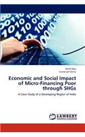 Economic and Social Impact of Micro-Financing Poor through SHGs