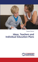 Ideas, Teachers and Individual Education Plans