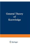 General Theory of Knowledge