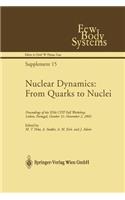 Nuclear Dynamics: From Quarks to Nuclei