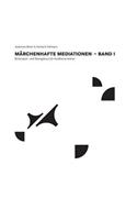 Märchenhafte Mediationen