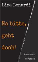 Na bitte, geht doch!