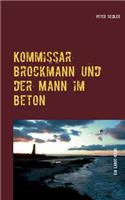 Kommissar Brockmann und der Mann im Beton