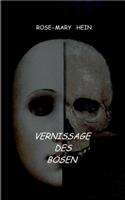 Vernissage des Bösen