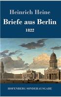 Briefe aus Berlin: 1822