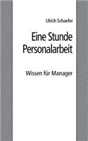 Eine Stunde Personalarbeit