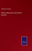Medical, Matrimonial, and Scientific Expositor