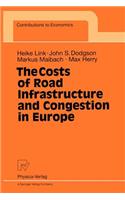 Costs of Road Infrastructure and Congestion in Europe