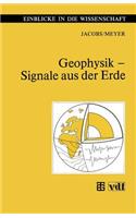 Geophysik -- Signale Aus Der Erde