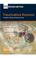 Faszination Kosmos: Planeten, Sterne, Schwarze Locher