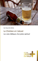 Le chrétien et l'alcool