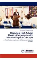 Updating High School Physics Curriculum with Modern Physics Concepts