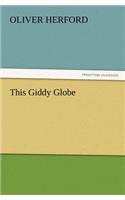 This Giddy Globe
