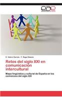 Retos del Siglo XXI En Comunicacion Intercultural