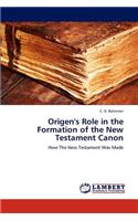 Origen's Role in the Formation of the New Testament Canon