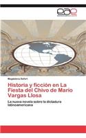 Historia y Ficcion En La Fiesta del Chivo de Mario Vargas Llosa