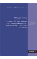 Kollektiver Und Landesverfassungsrechtlicher Abschiebungsschutz Von Auslaendern