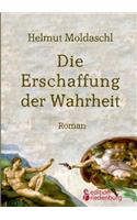 Erschaffung Der Wahrheit