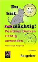 Du bist mächtig