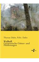 Walhall: Germanische Götter- und Heldensagen