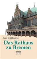 Rathaus zu Bremen