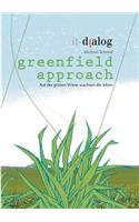 greenfield approach
