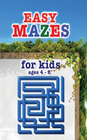 Easy mazes for kids ages 4 - 8: Amazing Activity book for Children and Fun with Challenging Mazes!